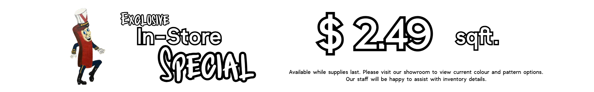 Bold promotional graphic displaying "$2.49 sqft." in white text on a black background, highlighting affordable carpet pricing at Floor Fashions in Saint John, NB