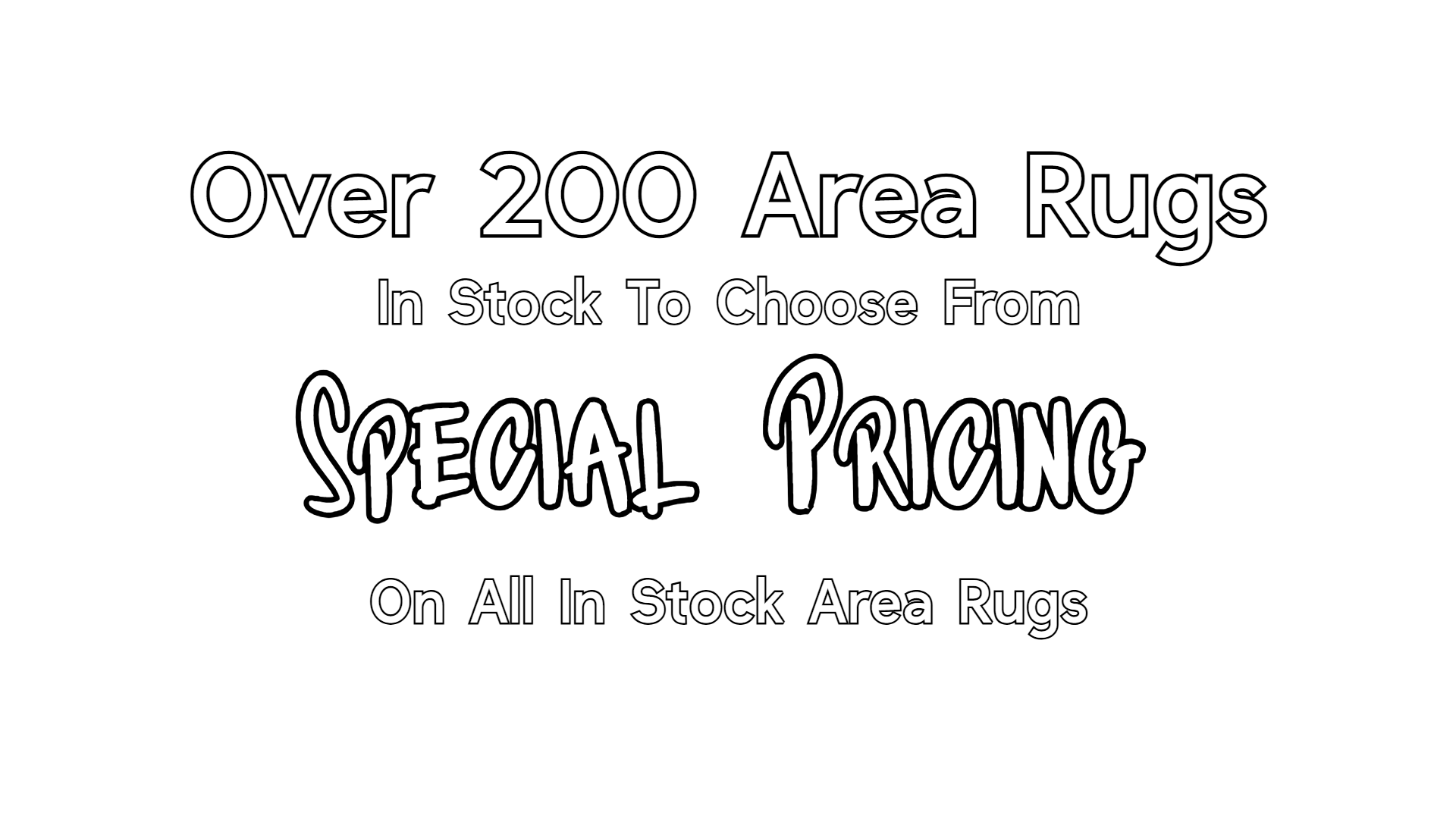 White text on black background reading 'Over 200 Area Rugs In Stock To Choose From – SPECIAL PRICING On All In Stock Area Rugs'—a bold promotional spotlight from Floor Fashions in Saint John, NB, showcasing extensive selection and limited-time value on premium area rugs